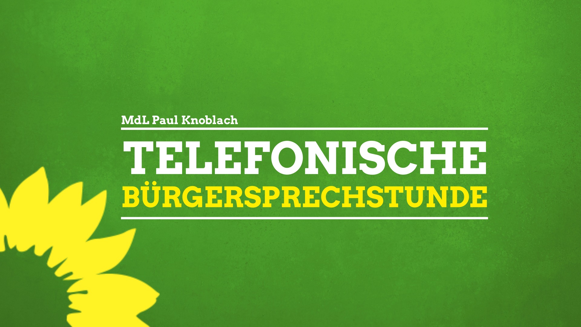 Telefonische Bürgersprechstunde | MdL Paul Knoblach