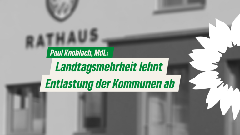 Knoblach: Landtagsmehrheit lehnt Entlastung der Kommunen ab